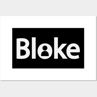 Bloke being a bloke text design Posters and Art